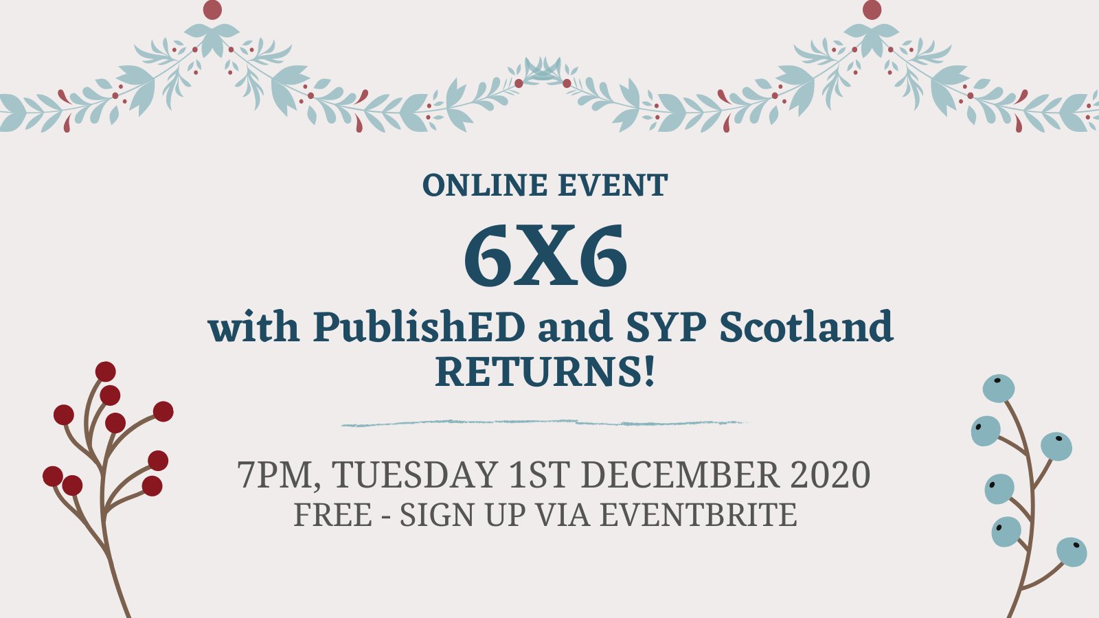 ONLINE EVENT 6x6 with PublishEd and SYP Scotland RETURNS!