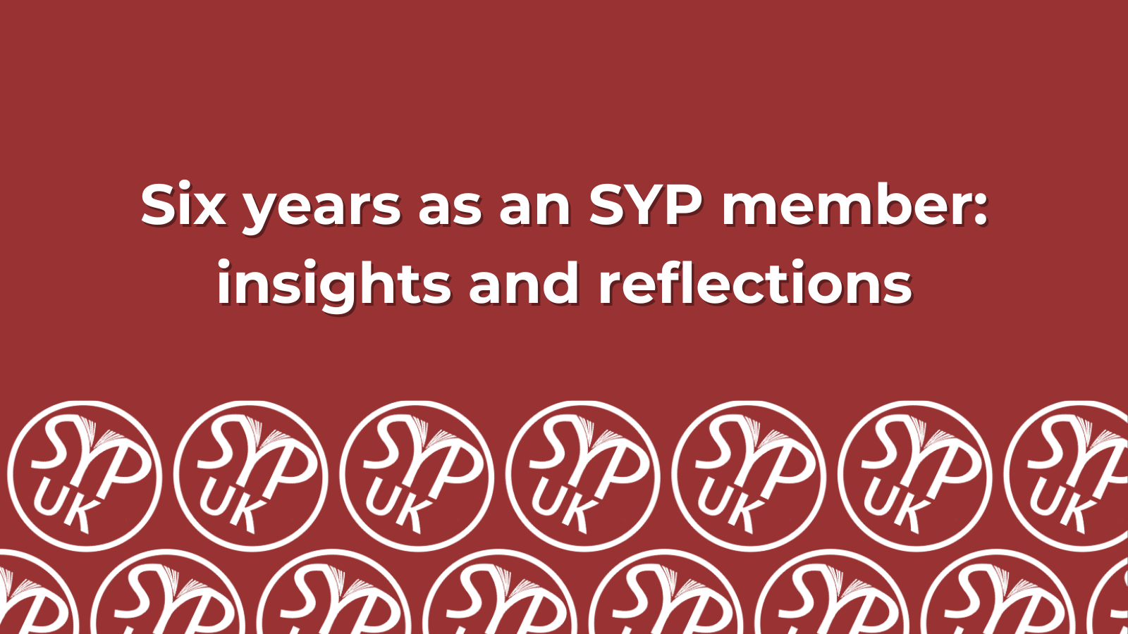 Six years as an SYP member: insights and reflections - The Society of ...