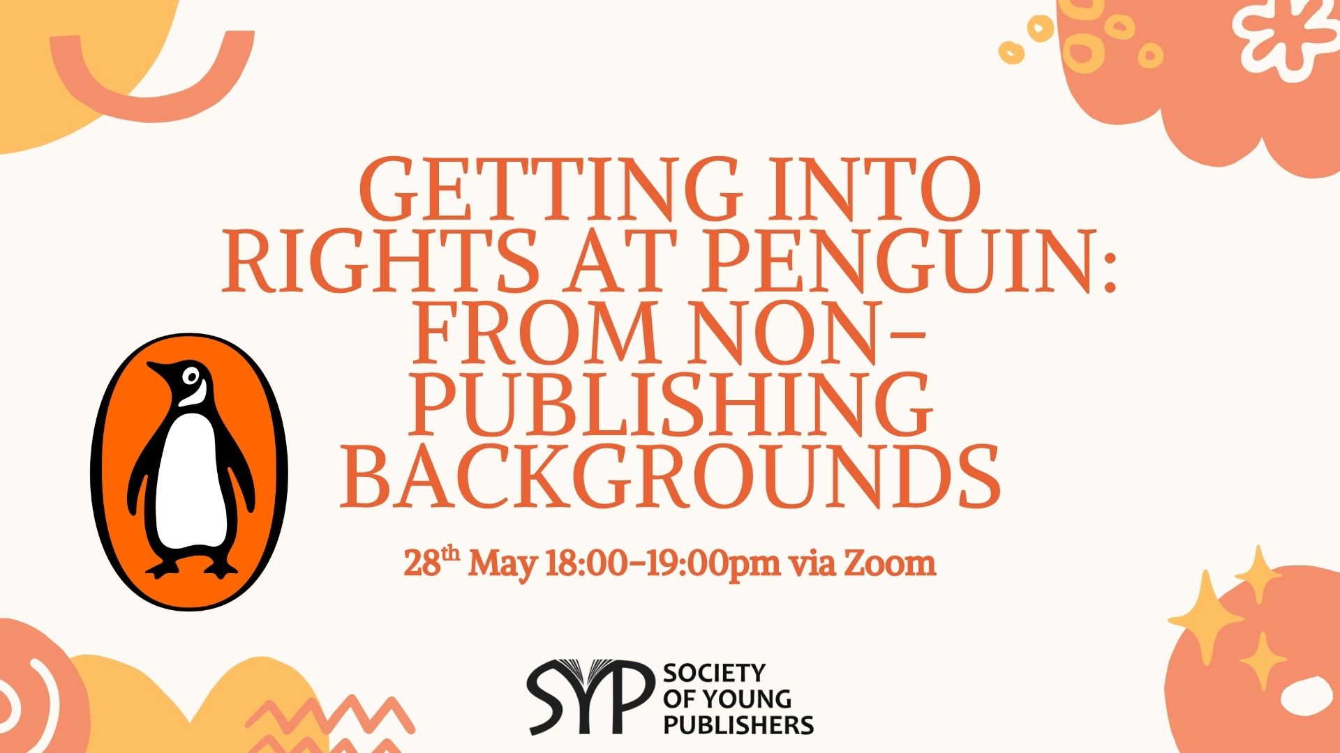 SYP UK: Getting into Rights at Penguin from Non-Publishing Backgrounds