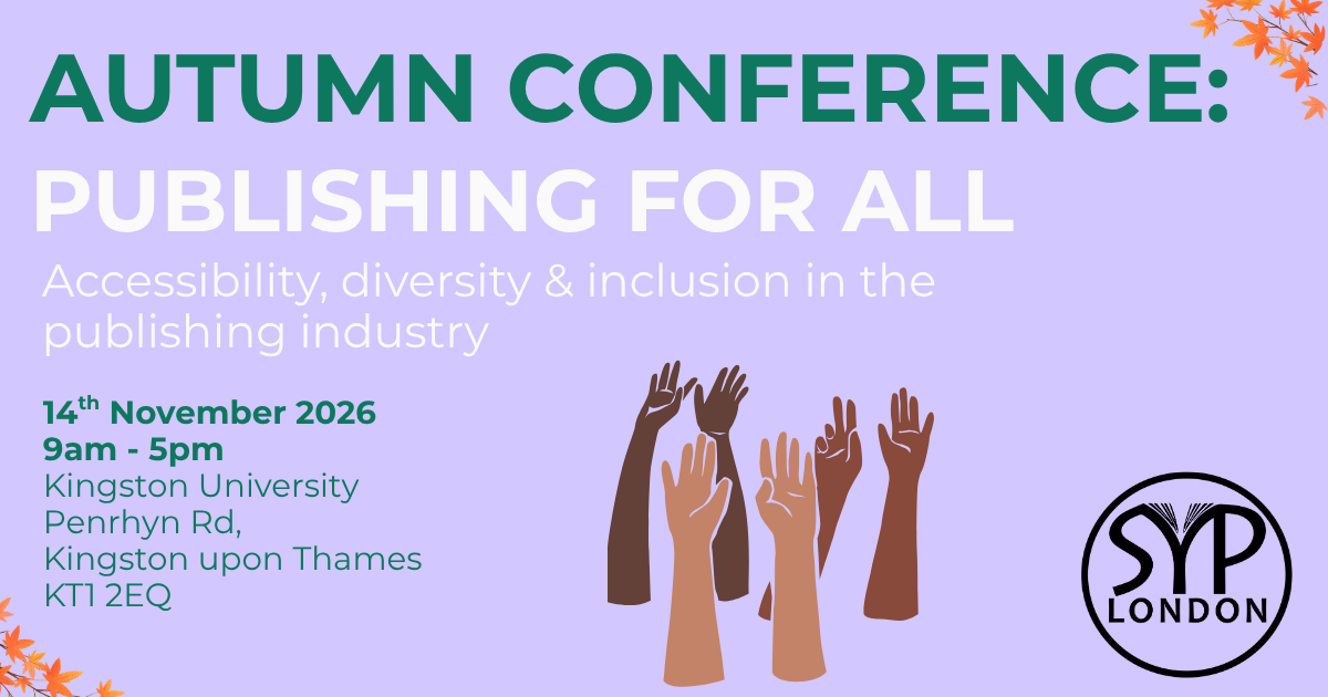 SYP Autumn Conference 2026 – Publishing For All